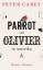 Parrot und Olivier in Amerika - Carey, Peter