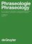 Phraseologie / Phraseology. Volume 2 - Harald Burger