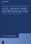Life, Death and Representation - Herausgegeben:Huskinson, Janet; Elsner, Jas