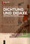 Dichtung und Didaxe - Lehrhaftes Sprechen in der deutschen Literatur des Mittelalters - Lähnemann, Henrike; Linden, Sandra