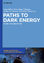 Paths to Dark Energy | Theory and Observation | Gene Byrd (u. a.) | Buch | ISSN | HC runder Rücken kaschiert | XII | Englisch | 2012 | De Gruyter | EAN 9783110258547 - Byrd, Gene