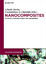 Nanocomposites - Herausgegeben:Charitidis, Costas A.; Davim, João Paulo