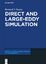 Direct and Large-Eddy Simulation / Bernard J. Geurts / Buch / De Gruyter Series in Computational Science and Engineering / Englisch / 2022 / De Gruyter / EAN 9783110516210 - Geurts, Bernard J.
