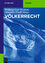 Völkerrecht | Wolfgang Graf Vitzthum (u. a.) | Taschenbuch | Großformatiges Paperback. Klappenbroschur | Deutsch | De Gruyter | EAN 9783110630121 - Vitzthum, Wolfgang Graf