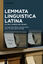Lemmata Linguistica Latina Words and Sounds - Nigel Holmes
