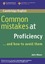 Common Mistakes at Proficiency ... and how to avoid them - And how to avoid them. Proficiency - Moore, Julie