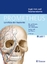 PROMETHEUS Kopf, Hals und Neuroanatomie: LernAtlas Anatomie - Schünke, Michael