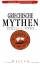 Griechische Mythen  - Aus dem Englischen übersetzt von Ingrid Rein - Mit 51 Abbildungen und 1 Karte (= Mythen Alter Kulturen) - Burn Lucilla