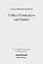Frühes Christentum und Gnosis. Eine rezeptionsgeschichtliche Studie (Wiss. Untersuchungen z. Neuen Testament (WUNT); Bd. 225). - Weiss, Hans-Friedrich