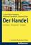 Der Handel: Grundlagen - Management - Strategien - Müller-Hagedorn, Lothar; Toporowski, Waldemar and Zielke, Stephan