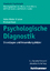 Psychologische Diagnostik - Grundlagen und Anwendungsfelder - Krohne, Heinz Walter; Hock, Michael