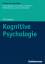 Kognitive Psychologie - Strobach, Tilo