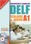 DELF Scolaire & Junior A1: Préparation à l’examen du DELF / Livre de l’élève + CD audio + transcription + corrigés (DELF Scolaire & Juni