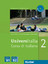 UniversItalia 2 - Corso di italiano / Kurs- und Arbeitsbuch mit integrierter Audio-CD - Piotti, Danila; de Savorgnani, Giulia; Carrara, Elena