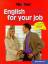 ENGLISH FOR YOUR JOB. Schnellkurs Beruf - Ramsey, Gaynor