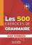 Les 500 exercices de grammaire B1 - Livre de l’élève + corrigé - Caquineau-Gündüz, Marie-Pierre; Delatour, Yvonne; Jennepin, Dominique; Lesage-Langot, Françoise