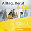 Alltag, Beruf & Co. 3: Deutsch als Fremdsprache / 2 Audio-CDs zum Kursbuch (Alltag, Beruf & Co.) - Becker, Norbert