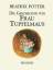 Die Geschichte von Frau Tupfelmaus - Potter, Beatrix