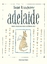 Adelaide: das fliegende Känguru. Aus dem Franz. von Anna Cramer-Klett - Ungerer, Tomi