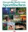 Das grosse Buch vom Sportfischen - Göran Cederberg