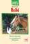 Reiki - Pferde behandeln mit energetischen Heilweisen - Vock, Britta