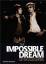 The Impossible Dream: The Story of Scott Walker and the Walker Brothers - Anthony Reynolds