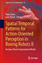 Spatial Temporal Patterns for Action-Oriented Perception in Roving Robots II - Herausgegeben:Arena, Paolo; Patanè, Luca