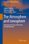 The Atmosphere and Ionosphere - Herausgegeben:Golubkov, Gennady; Bychkov, Vladimir; Nikitin, Anatoly