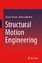 Structural Motion Engineering / Simon Laflamme (u. a.) / Buch / HC runder Rücken kaschiert / XIII / Englisch / 2014 / Springer International Publishing / EAN 9783319062808 - Laflamme, Simon