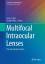 Multifocal Intraocular Lenses  The Art and the Practice  Jorge L. Alió  Buch  Essentials in Ophthalmology  Book  Englisch  2014 - Alió, Jorge L.