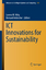 ICT Innovations for Sustainability - Herausgegeben:Hilty, Lorenz M.; Aebischer, Bernard