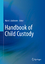 Handbook of Child Custody - Mark L. Goldstein