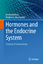 Hormones and the Endocrine System - Kleine, BernhardRossmanith, Winfried G.