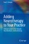 Adding Neurotherapy to Your Practice / Clinician¿s Guide to the ClinicalQ, Neurofeedback, and Braindriving / Paul G. Swingle / Buch / HC runder Rücken kaschiert / IX / Englisch / 2015 - Swingle, Paul G.