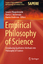 Empirical Philosophy of Science / Introducing Qualitative Methods into Philosophy of Science / Susann Wagenknecht (u. a.) / Buch / Studies in Applied Philosophy, Epistemology and Rational Ethics / VI - Wagenknecht, Susann