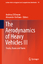 The Aerodynamics of Heavy Vehicles III - Herausgegeben:Orellano, Alexander; Dillmann, Andreas