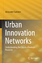 Urban Innovation Networks - Alexander Gutzmer