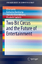 Two Bit Circus and the Future of Entertainment | Elise Lemle (u. a.) | Taschenbuch | SpringerBriefs in Computer Science | Englisch | 2016 | Springer-Verlag GmbH | EAN 9783319257914 - Lemle, Elise