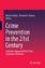 Crime Prevention in the 21st Century - Herausgegeben:Leclerc, Benoit; Savona, Ernesto U.