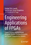 Engineering Applications of FPGAs - Rangel-Magdaleno, José de Jesús;Tlelo-Cuautle, Esteban;La Fraga, Luis Gerardo de