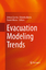 Evacuation Modeling Trends - Herausgegeben:Cuesta, Arturo; Alvear, Daniel; Abreu, Orlando