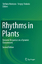 Rhythms in Plants - Mancuso, Stefano Shabala, Sergey
