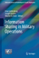 Information Sharing in Military Operations | Irina Goldenberg (u. a.) | Buch | Advanced Sciences and Technologies for Security Applications | Englisch | 2016 | Springer-Verlag GmbH | EAN 9783319428178 - Goldenberg, Irina