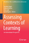 Assessing Contexts of Learning / An International Perspective / Susanne Kuger (u. a.) / Buch / Methodology of Educational Measurement and Assessment / Englisch / 2016 / Springer-Verlag GmbH - Kuger, Susanne