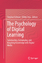 The Psychology of Digital Learning / Constructing, Exchanging, and Acquiring Knowledge with Digital Media / Stephan Schwan (u. a.) / Buch / Englisch / 2017 / Springer-Verlag GmbH / EAN 9783319490755 - Schwan, Stephan