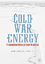 Cold War Energy - Herausgegeben:Perovic, Jeronim