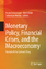 Monetary Policy, Financial Crises, and the Macroeconomy | Festschrift for Gerhard Illing | Frank Heinemann (u. a.) | Buch | HC runder Rücken kaschiert | VIII | Englisch | 2017 | EAN 9783319562605 - Heinemann, Frank