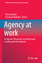Agency at Work - Herausgegeben:Paloniemi, Susanna; Goller, Michael