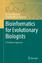 Bioinformatics for Evolutionary Biologists - Börsch-Haubold, Angelika;Haubold, Bernhard