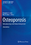 Osteoporosis | Pathophysiology and Clinical Management | Marc N. Wein (u. a.) | Buch | Contemporary Endocrinology | HC runder Rücken kaschiert | xv | Englisch | 2020 | EAN 9783319692869 - Wein, Marc N.